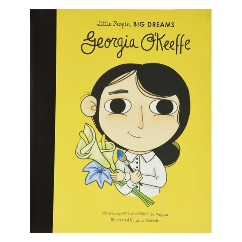 GEORGIA O'KEEFFE - LITTLE PEOPLE, BIG DREAMS - VOL. 13