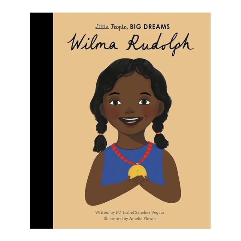 WILMA RUDOLPH - LITTLE PEOPLE, BIG DREAMS - VOL. 27