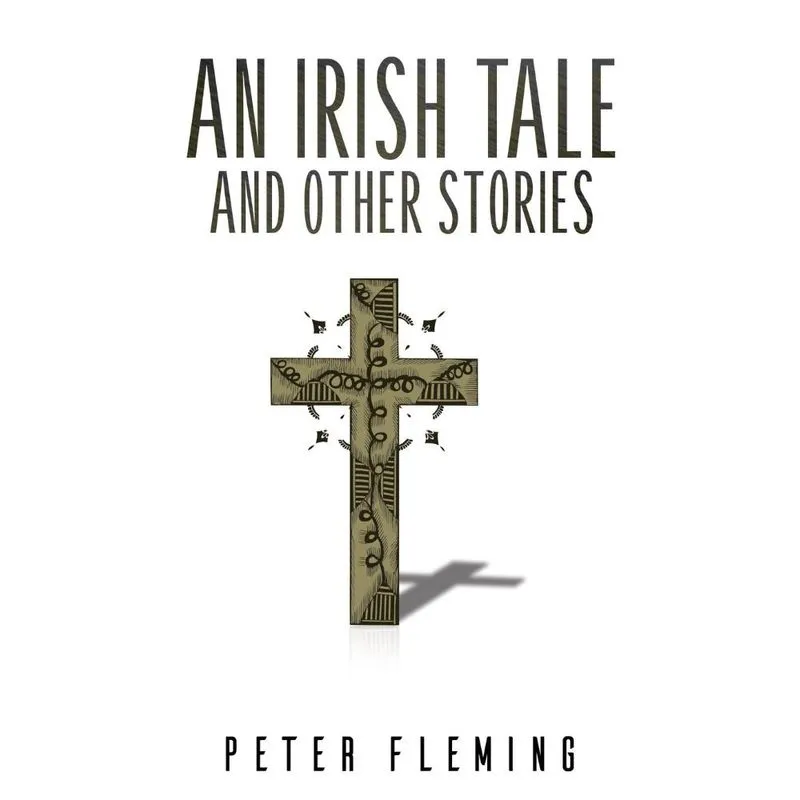 An Irish Tale and Other Stories