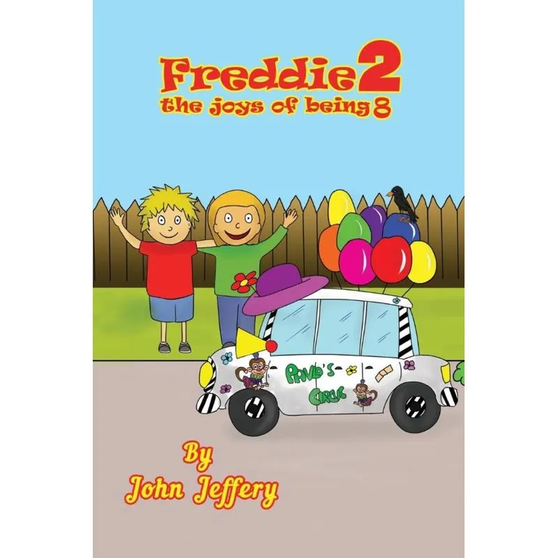 Freddie, The Joys of Being 8
