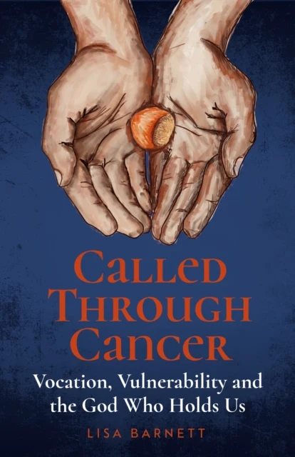 Called Through Cancer
