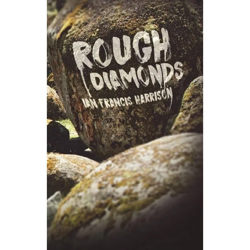 Rough Diamonds