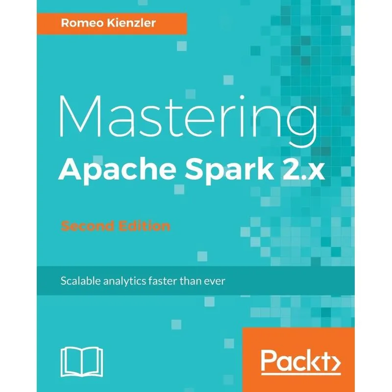 Mastering Apache Spark 2.x