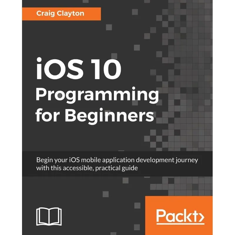 iOS 10 Programming for Beginners