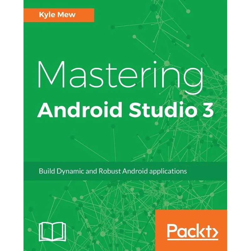 Mastering Android Studio 3