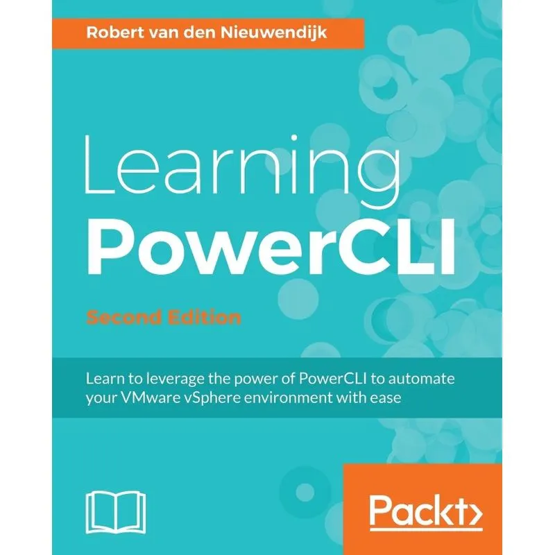 Learning PowerCLI Second Edition