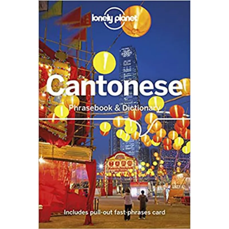 CANTONESE PHRASEBOOK & DICTIONARY - LONELY PLANET