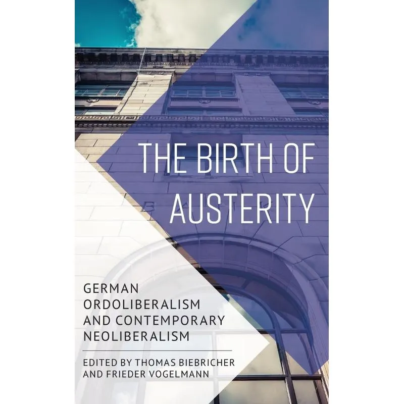 The Birth of Austerity