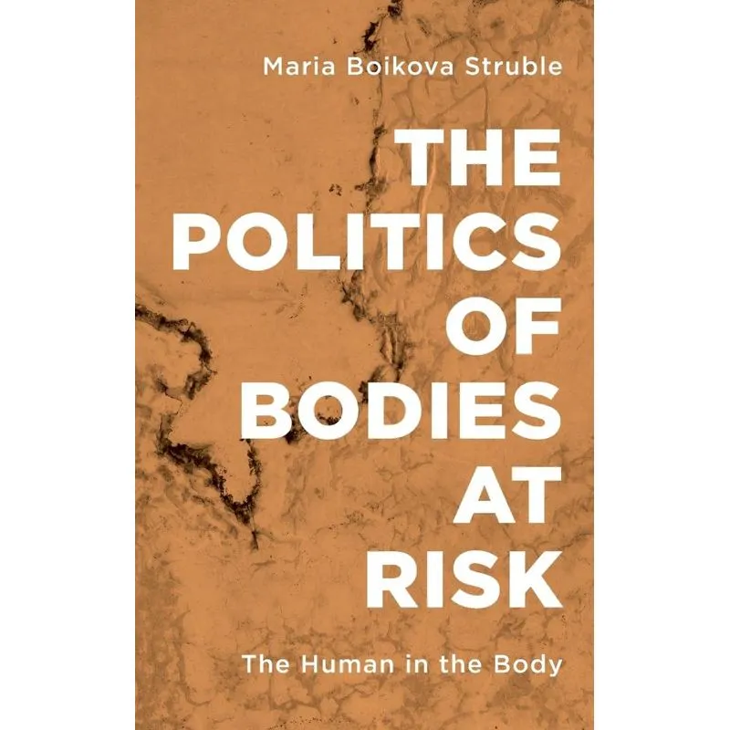 The Politics of Bodies at Risk