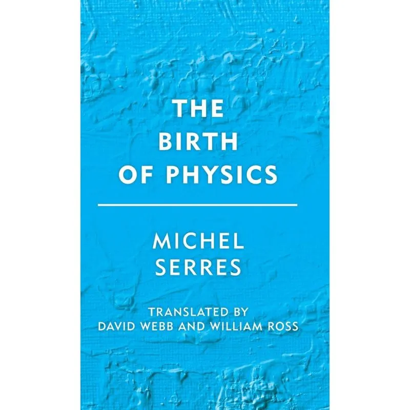 The Birth of Physics