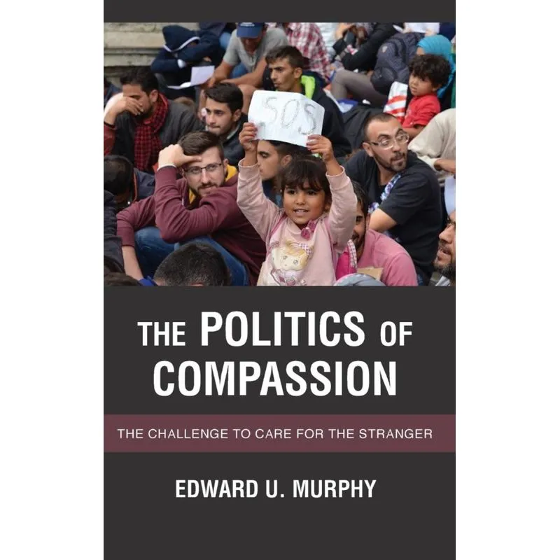 The Politics of Compassion