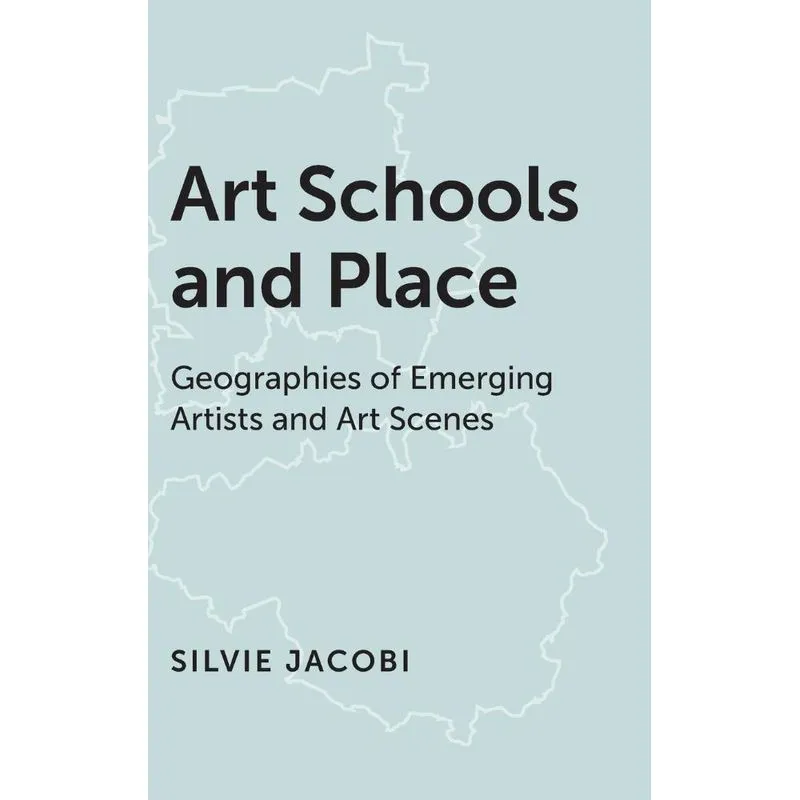 Art Schools and Place