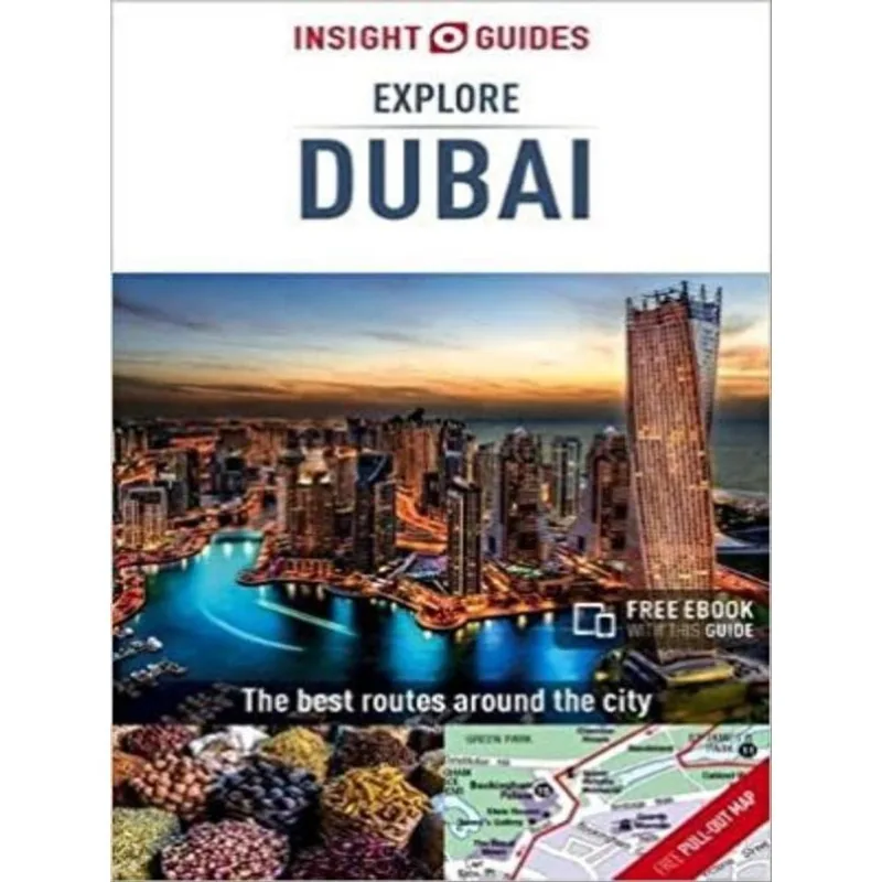 EXPLORE DUBAI - INSIGHT GUIDES
