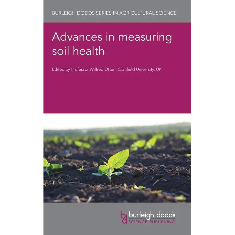 Advances In Measuring Soil Health