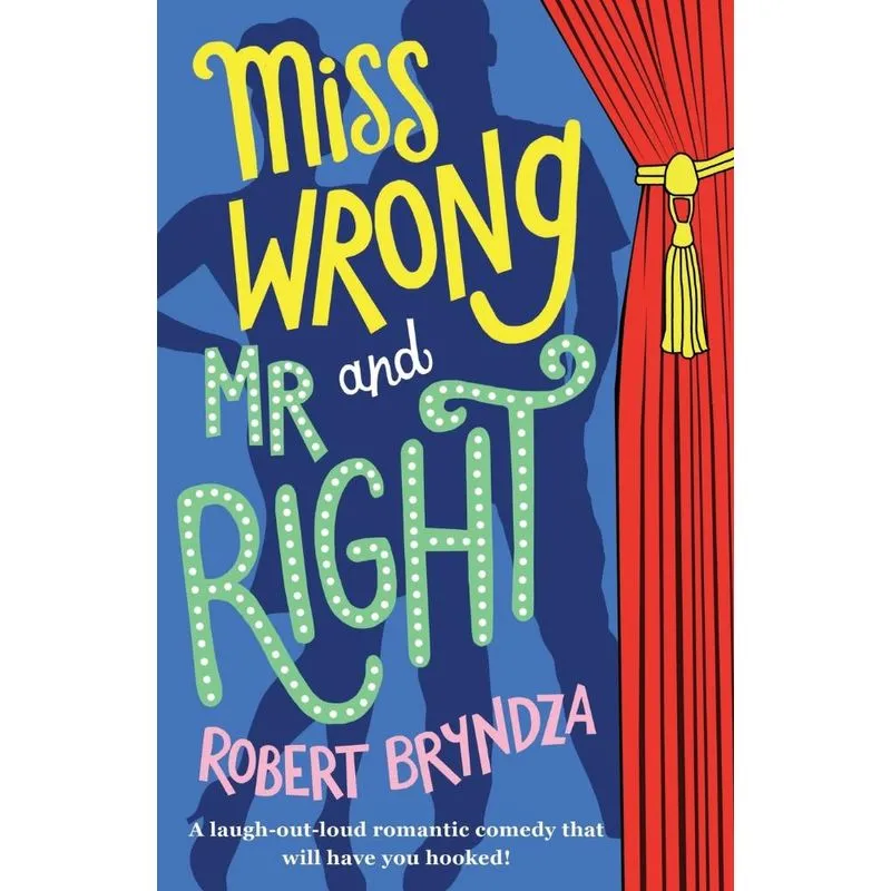 Miss Wrong and Mr Right