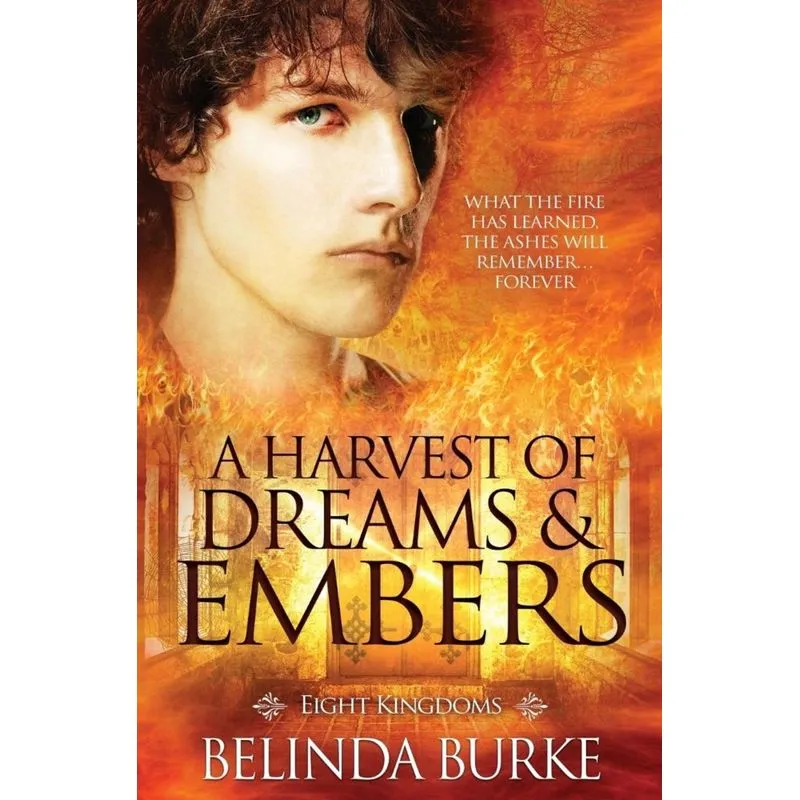 A Harvest of Dreams and Embers