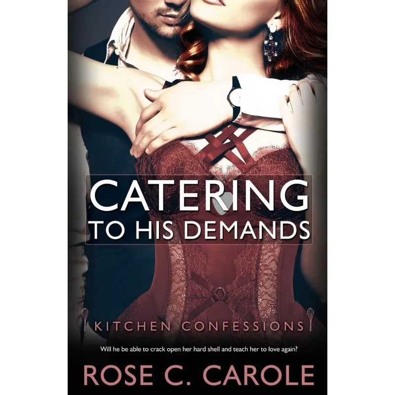 Catering to His Demands