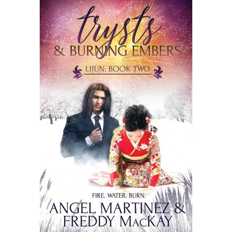 Trysts and Burning Embers