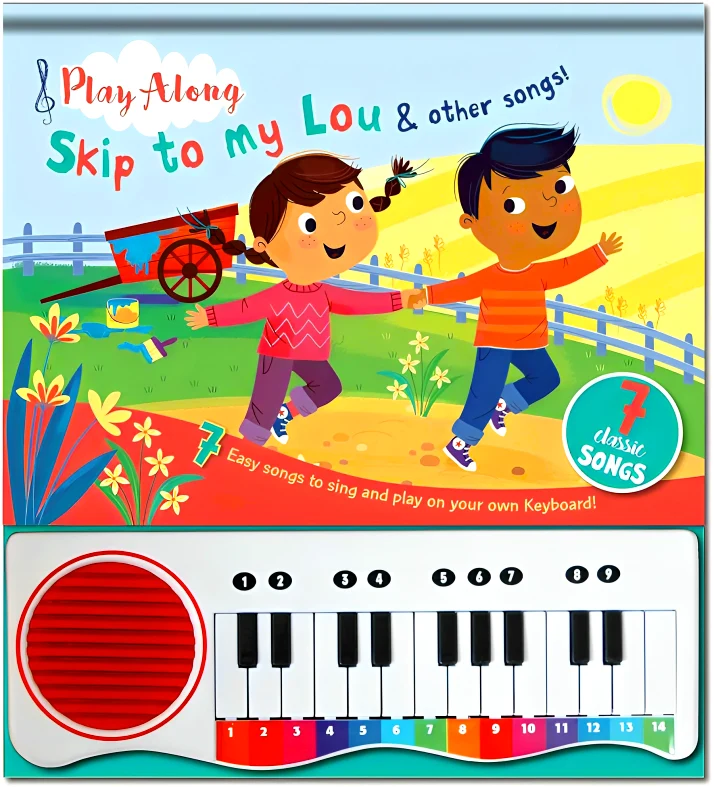 Piano Book - Skip To My Lou And Other Songs Play Along 7 Classic Songs