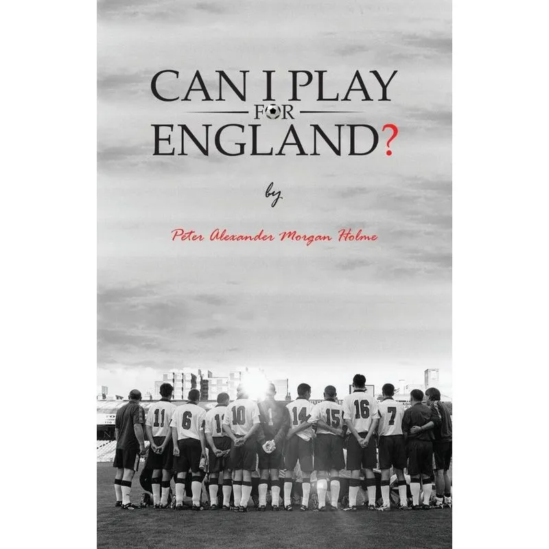Can I Play For England?