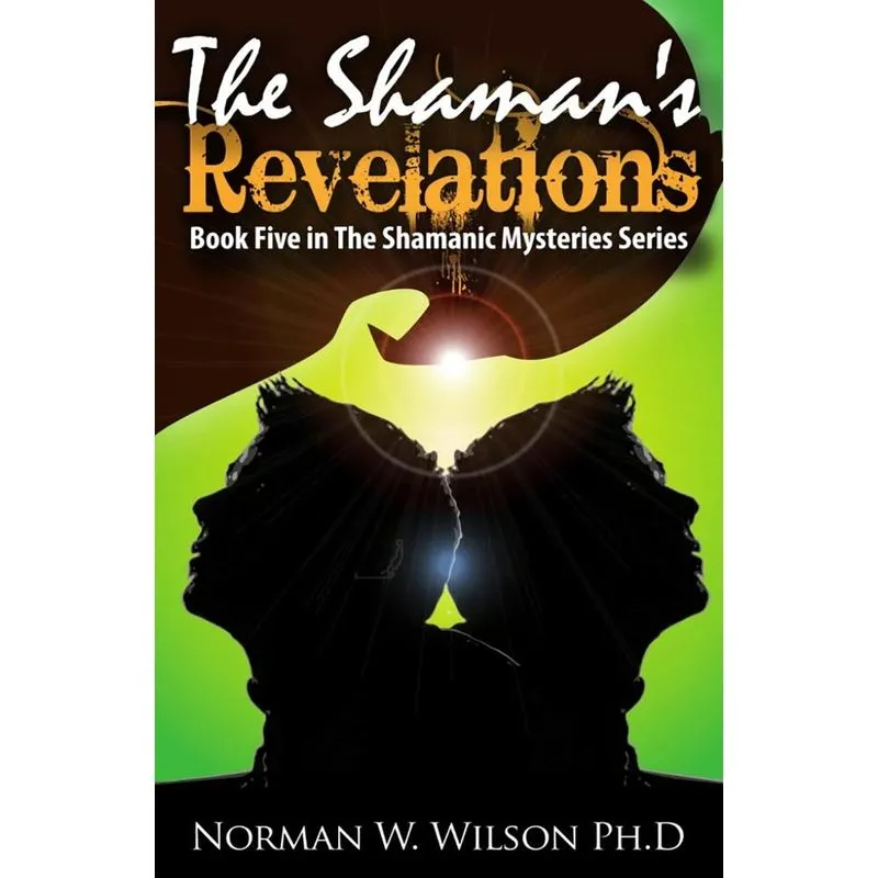 The Shamans Revelations