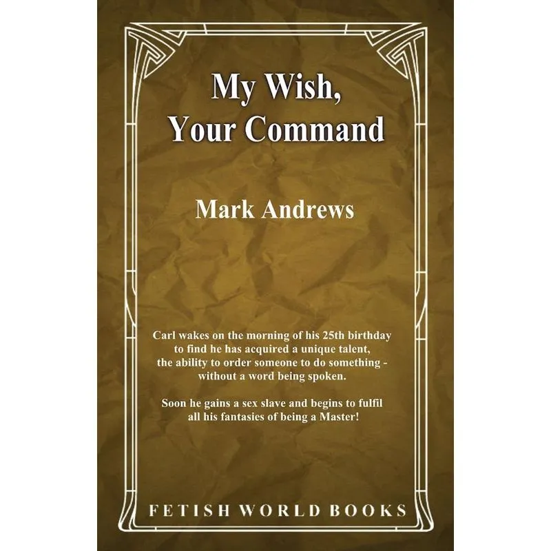 My Wish, Your Command