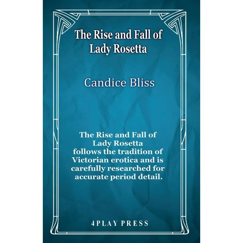 The Rise and Fall of Lady Rosetta