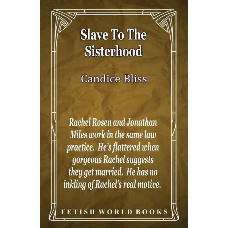 Slave To The Sisterhood