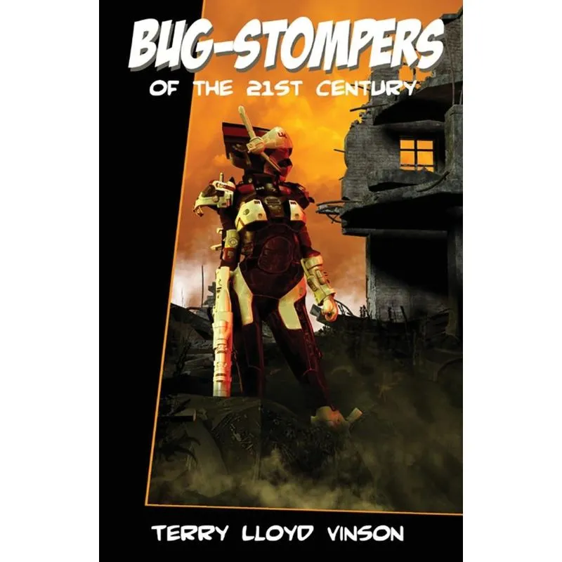 Bug-stompers Of The 21st Century