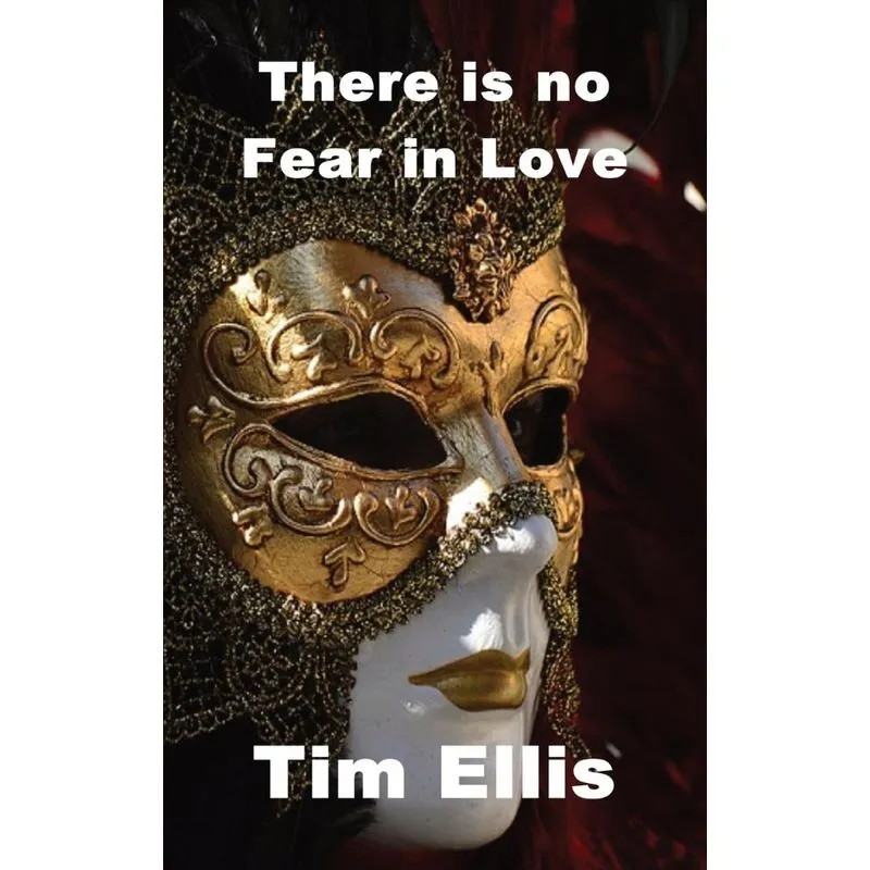 There is no Fear in Love