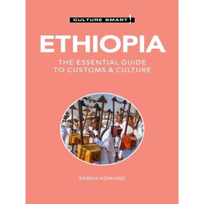 ETHIOPIA CULTURE SMART!