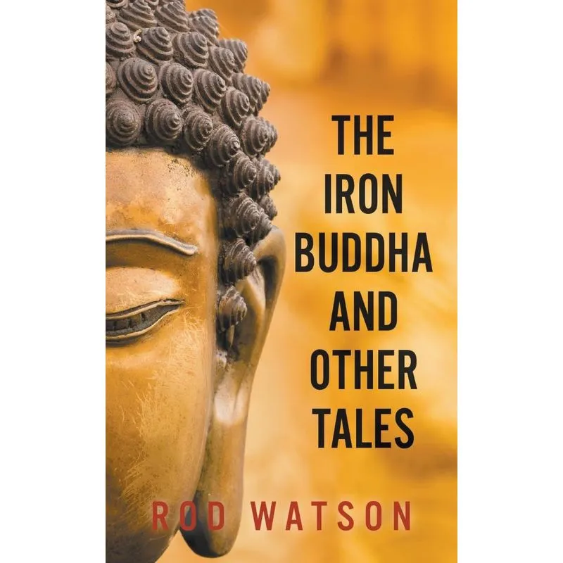 The Iron Buddha and Other Tales