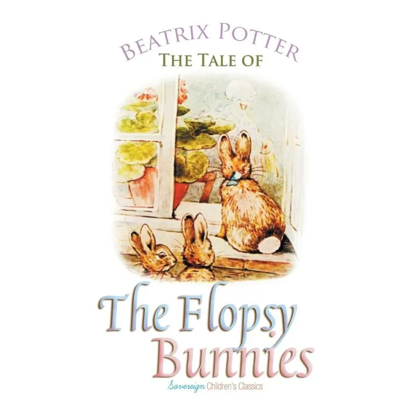 The Tale of the Flopsy Bunnies