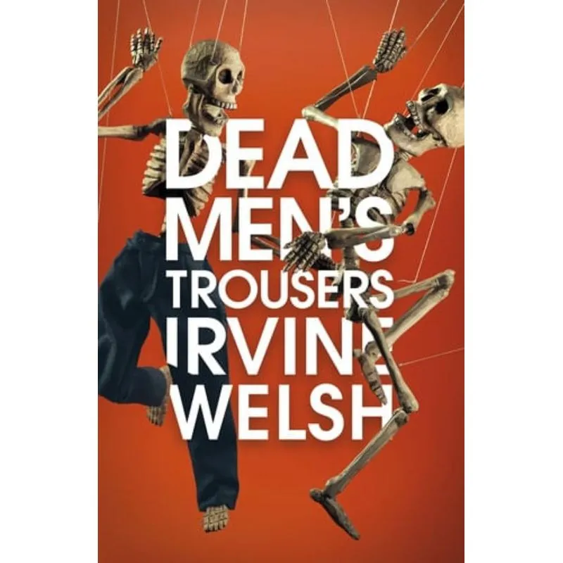 DEAD MEN'S TROUSERS