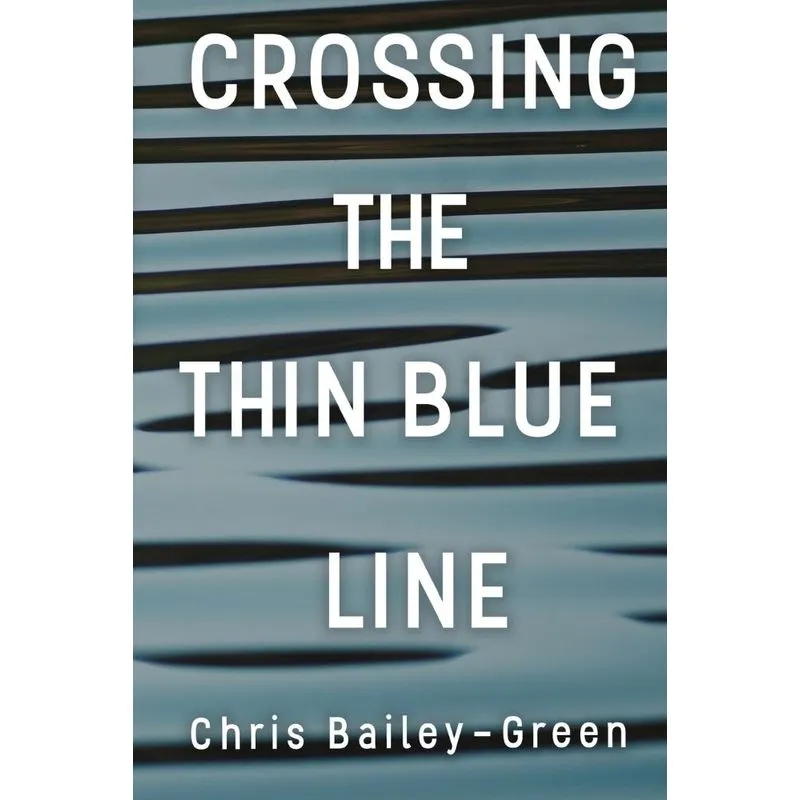 Crossing The Thin Blue Line