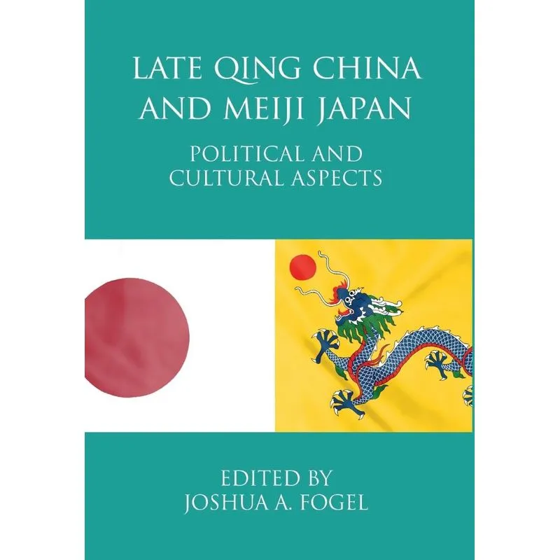 Late Qing China and Meiji Japan