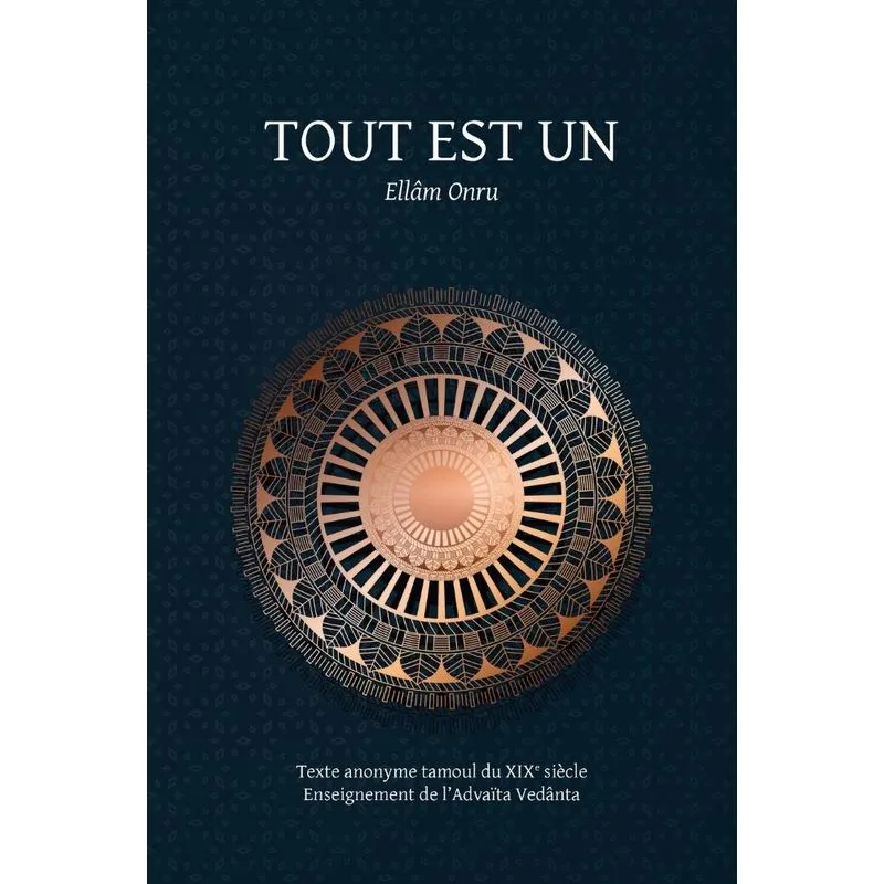 Tout est un / Ellâm Onru