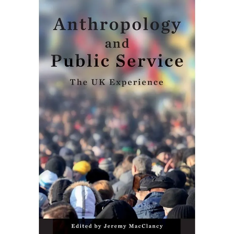 Anthropology and Public Service