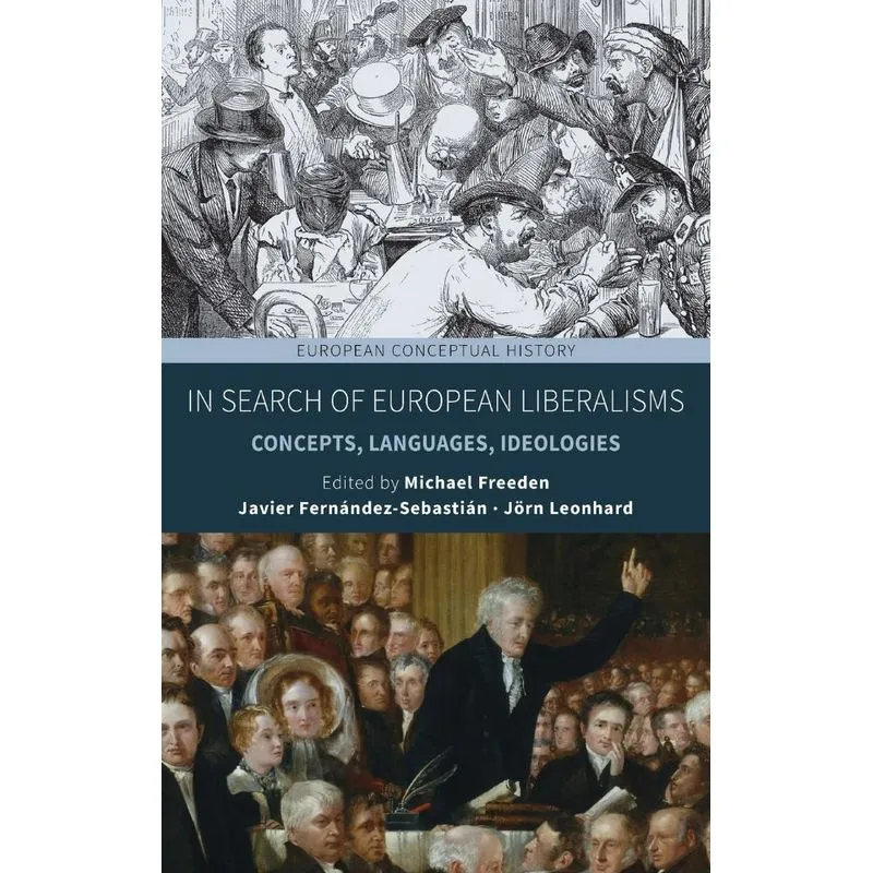 In Search of European Liberalisms