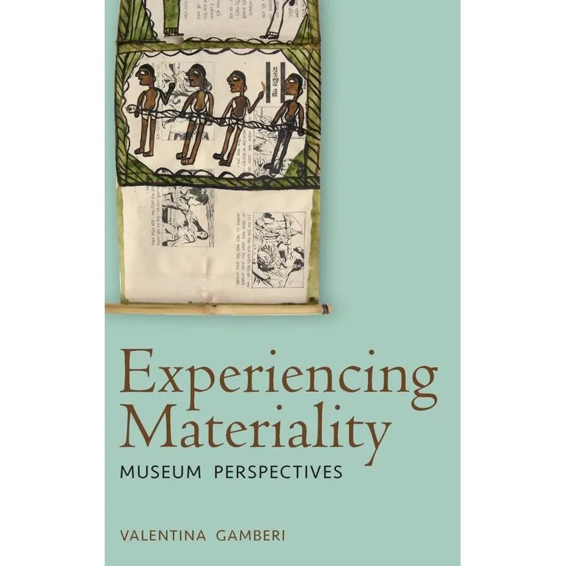 Experiencing Materiality