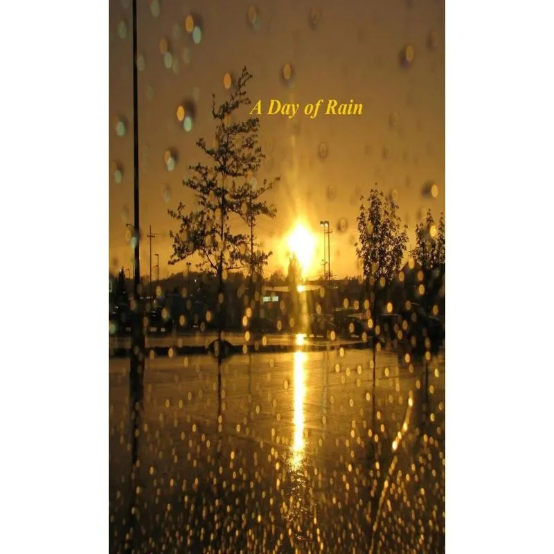 A DAY OF RAIN