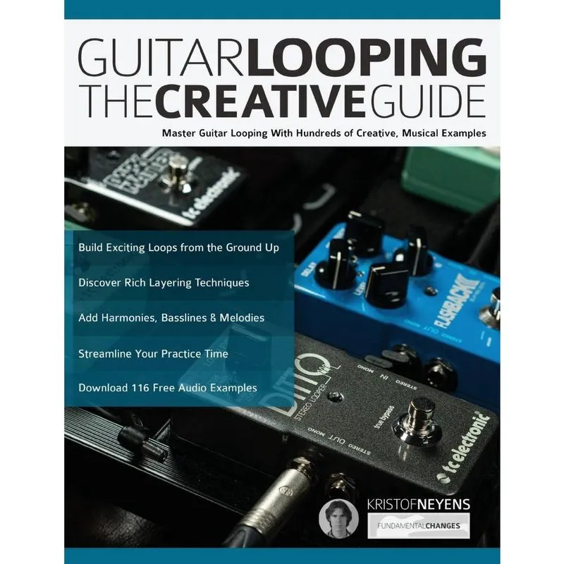 Guitar Looping - The Creative Guide