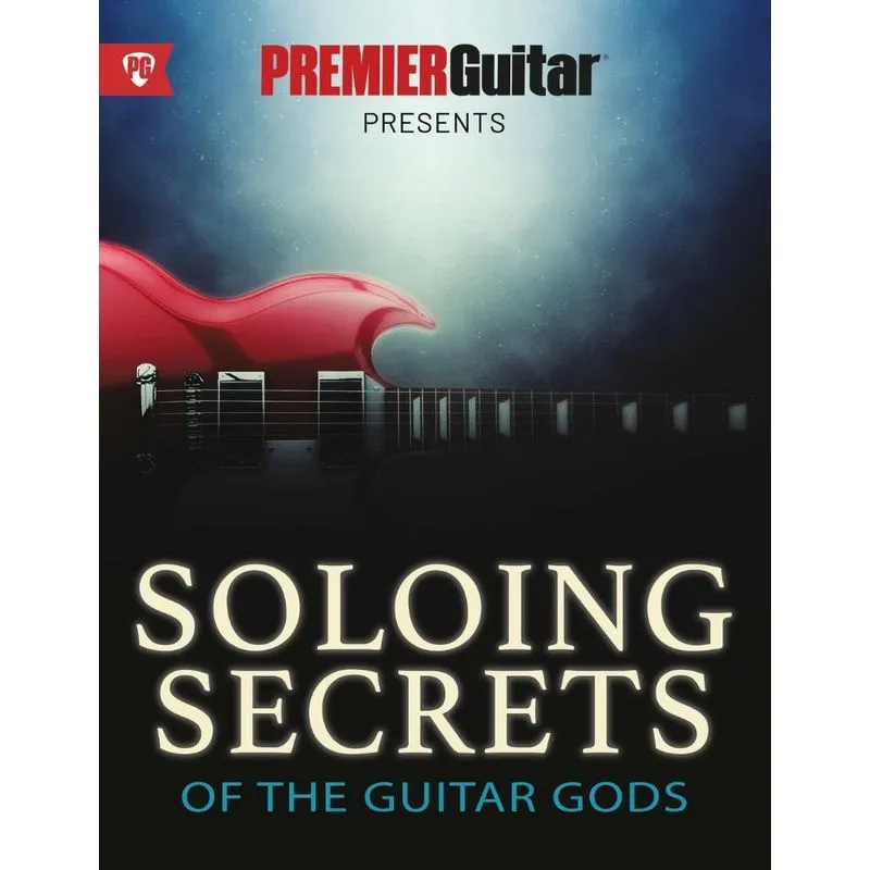 Soloing Secrets of the Guitar Gods