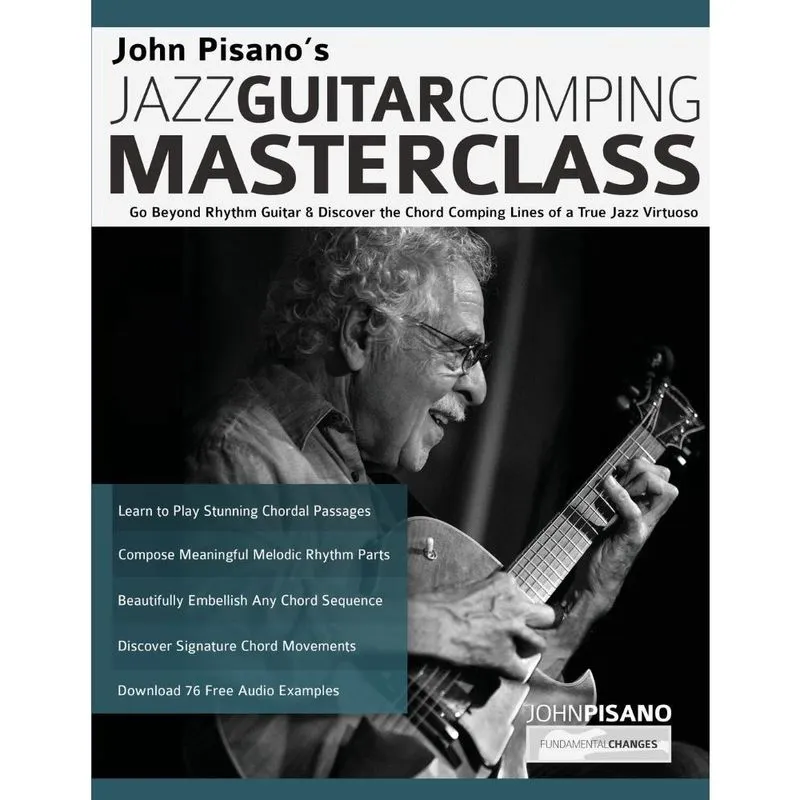 John Pisanos Jazz Guitar Comping Masterclass