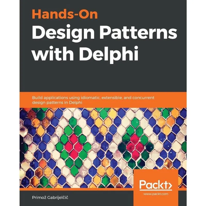 Hands-On Design Patterns with Delphi