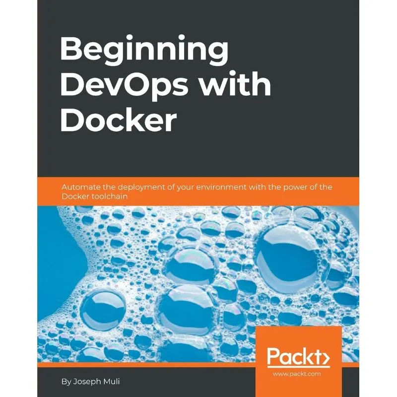 Beginning DevOps with Docker