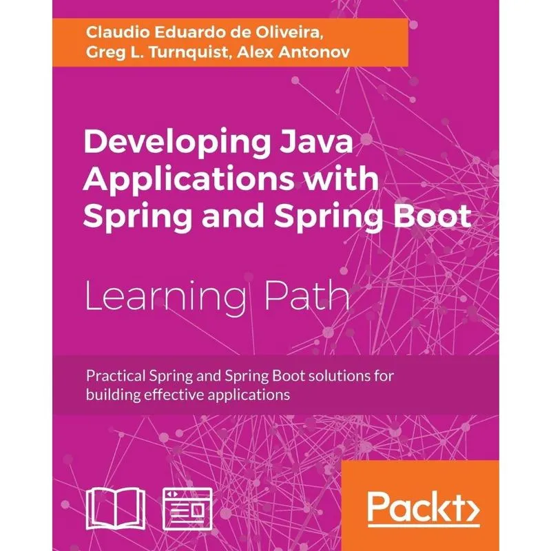 Developing Java Applications with Spring and Spring Boot