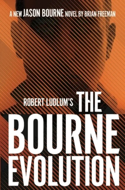 Robert Ludlum's (TM) The Bourne Evolution by Brian Freeman