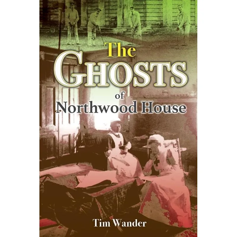 The Ghosts of Northwood House