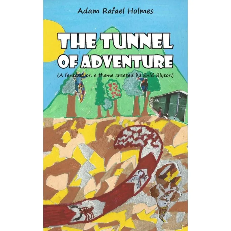 The Tunnel of Adventure
